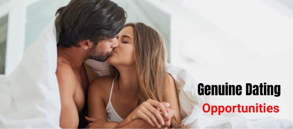 Safe and Genuine Dating Opportunities